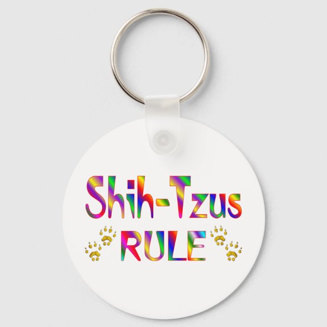 Shih-Tzus Rule Key Ring (Front)
