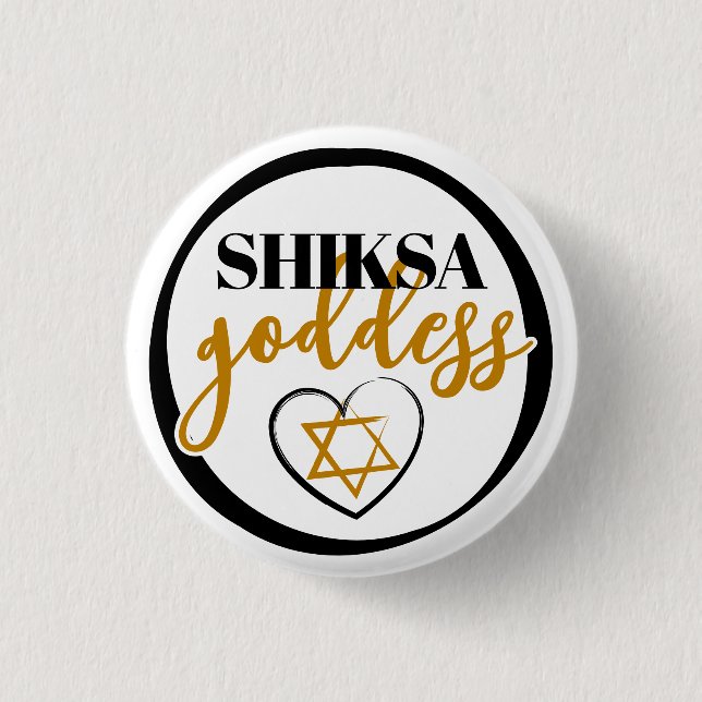 Shiksa Goddess Girly Script Funny Jewish  3 Cm Round Badge (Front)