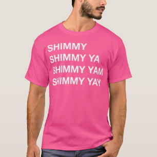Shimmy Shimmy Hiphop Oldschool Rap 90S Music T-Shirt