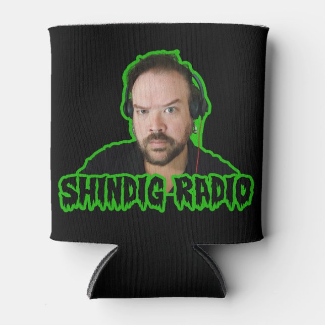 Shindig Radio (Kyle Sullivan Variant) Can Cooler (Front)