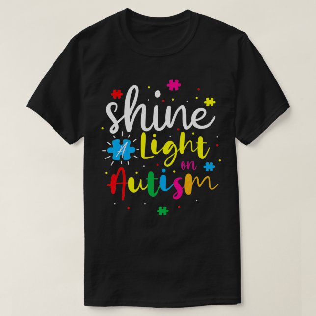 Shine A Light On Autism  T-Shirt (Design Front)