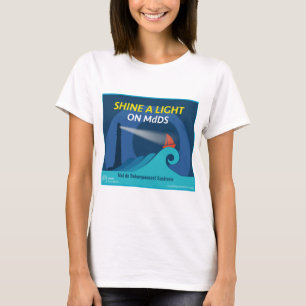 Shine a Light on MdDS T-Shirt