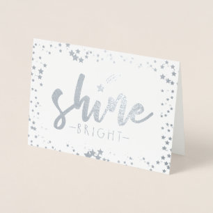 Shine Bright Foil Card