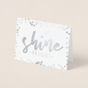 Shine Bright Foil Card