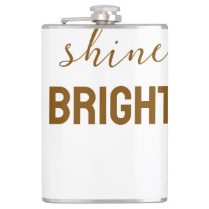 Shine Bright – Inspirational Glow Graphic T-Shirt Hip Flask
