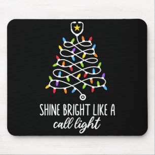 Shine Bright Like A Call Light Funny Nurse Christm Mouse Mat
