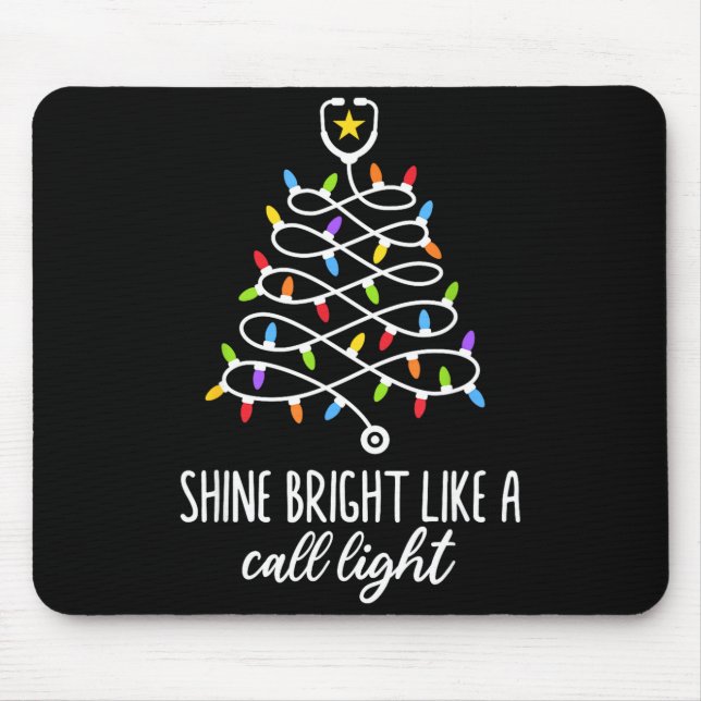 Shine Bright Like A Call Light Funny Nurse Christm Mouse Mat (Front)