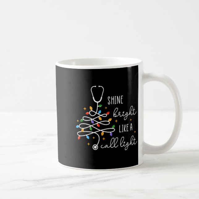 Shine Bright Like A Call Light Stethoscope Nurse C Coffee Mug (Right)