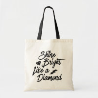 Shine Bright Like A Diamond // Fashion Themed