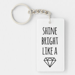 Shine Bright Like a Diamond Keychain
