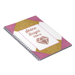 Shine Bright Like a Diamond Notebook