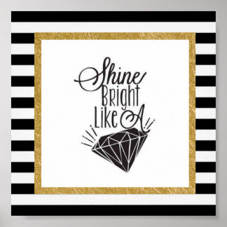 Shine Bright Like a Diamond Poster