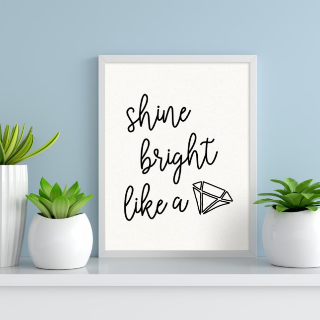Shine Bright Like a Diamond Typography Quote Poster (Creator Uploaded)
