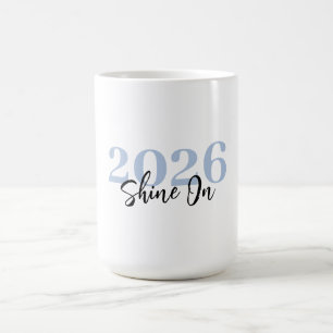 Shine Bright New Beginnings – Custom Coffee & Tea Coffee Mug