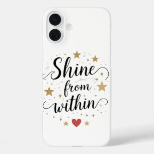 Shine From Within – Celestial Self-Love Quote iPhone 16 Plus Case