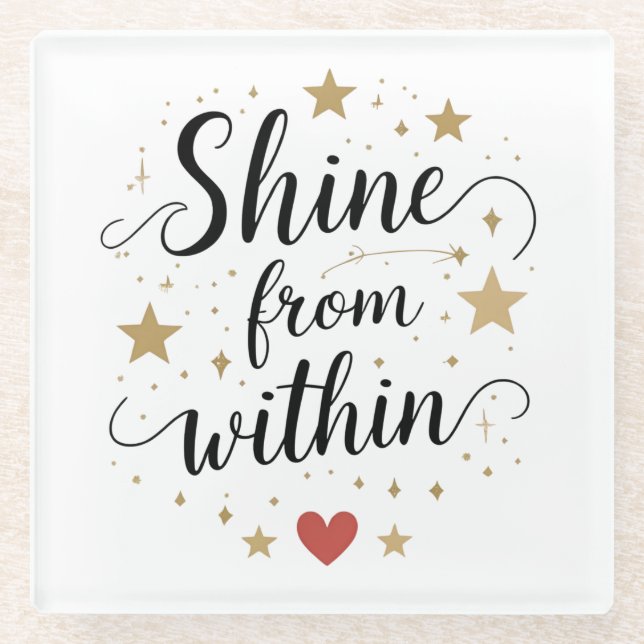 Shine From Within – Celestial Self-Love Quote Glass Coaster (Front)