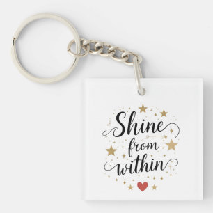 Shine From Within – Celestial Self-Love Quote Key Ring