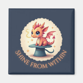Shine From Within - Cute Dragon Magnet