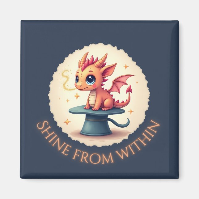 Shine From Within - Cute Dragon Magnet (Front)
