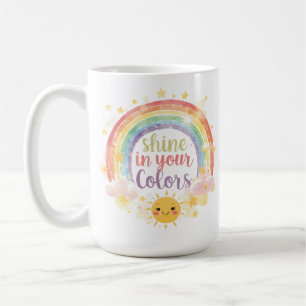 Shine in Your Colours Rainbow Quote Pride Art Coffee Mug