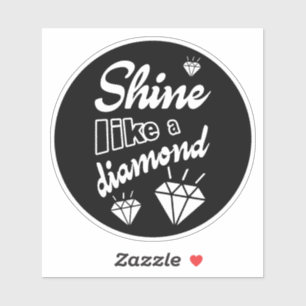 Shine Like a Diamond