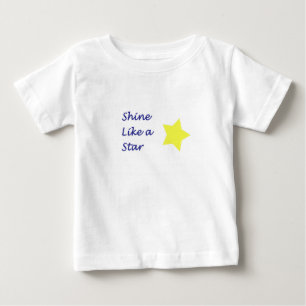 Shine like a star baby T-Shirt