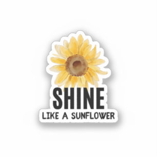 Shine Like A Sunflower