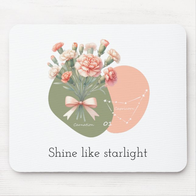 Shine Like Starlight text  PinkCarnation Capricorn Mouse Mat (Front)