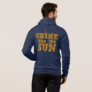 Shine like the sun zip hoodie