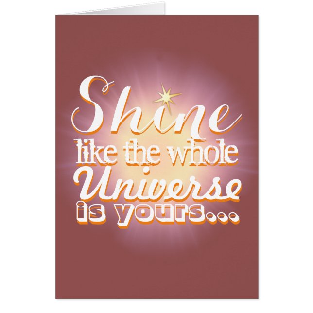 Shine like the Whole Universe is Yours (Front)