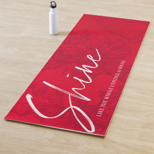 Shine Like The Whole Universe is Yours Quote Red  Yoga Mat