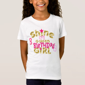 Shine on Birthday Girl T-Shirt