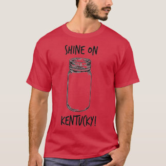 Shine On Kentucky Moonshine Mens Womens T-Shirt