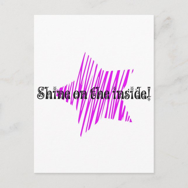 Shine On The Inside Postcard (Front)