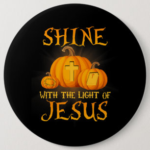 Shine With The Light Of Jesus Christian Halloween 6 Cm Round Badge