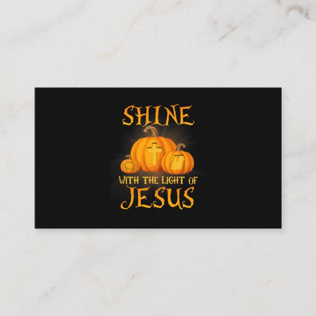 Shine With The Light Of Jesus Christian Halloween  Business Card (Front)