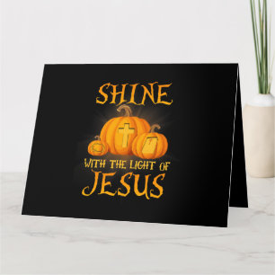 Shine With The Light Of Jesus Christian Halloween  Card