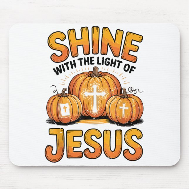Shine With The Light Of Jesus Halloween Christian  Mouse Mat (Front)