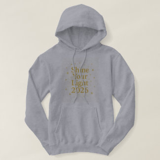 Shine Your Light 2026 Starry Motivational Hoodie