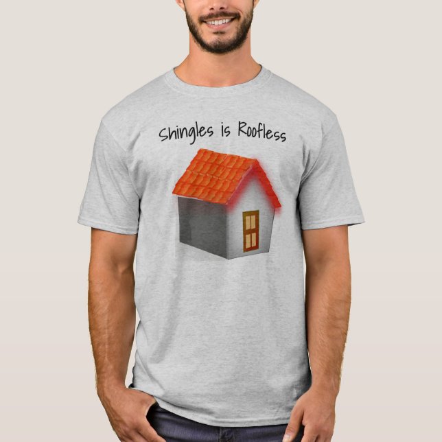 Shingles Keep Your Shirt On (Front)