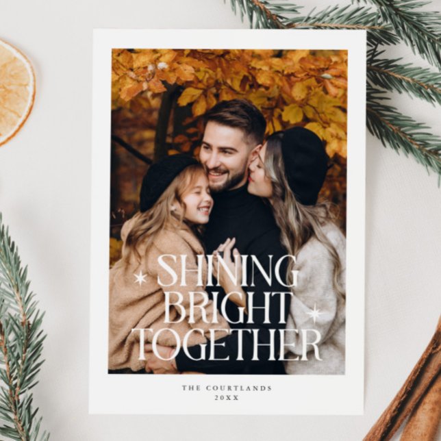 Shining Bright Together Photo White  Holiday Card (Creator Uploaded)