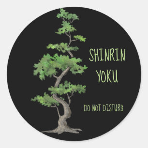 Shinrin~Yoku Do Not Disturb Tree Bathing Classic Round Sticker