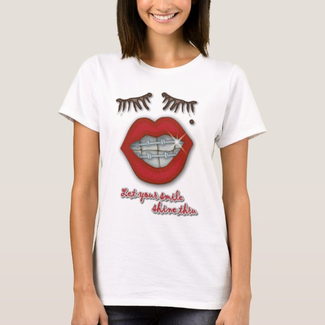 Shiny Braces, Red Lips, Mole, and Thick Eyelashes T-Shirt (Front)