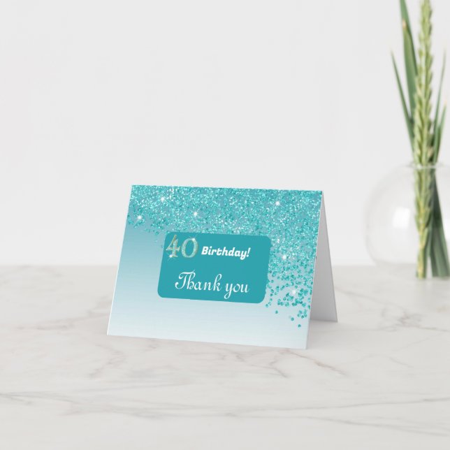Shiny Teal Blue Glitter, 40th Birthday Thank You (Front)