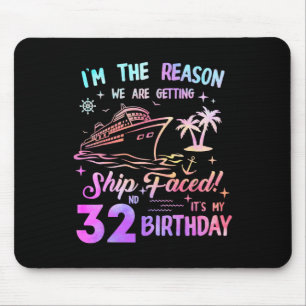 Ship Faced 32nd Birthday Cruise 32 Year Old Cruisi Mouse Mat