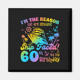 Ship Faced It's My 60th Birthday Cruising Ship Tri Magnet