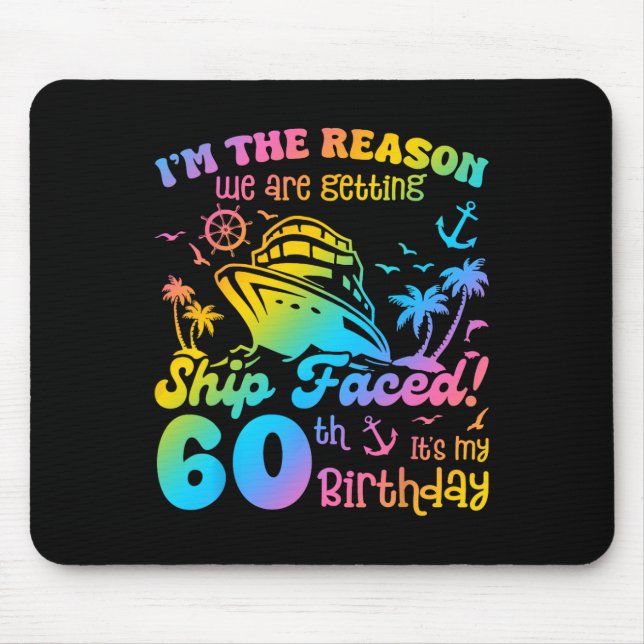 Ship Faced It's My 60th Birthday Cruising Ship Tri Mouse Mat (Front)