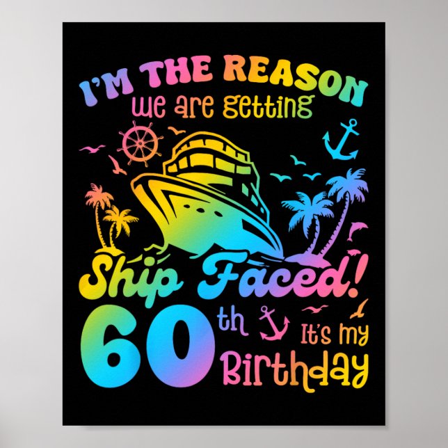 Ship Faced It's My 60th Birthday Cruising Ship Tri Poster (Front)