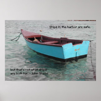 Ships in the harbour are safe, poster
