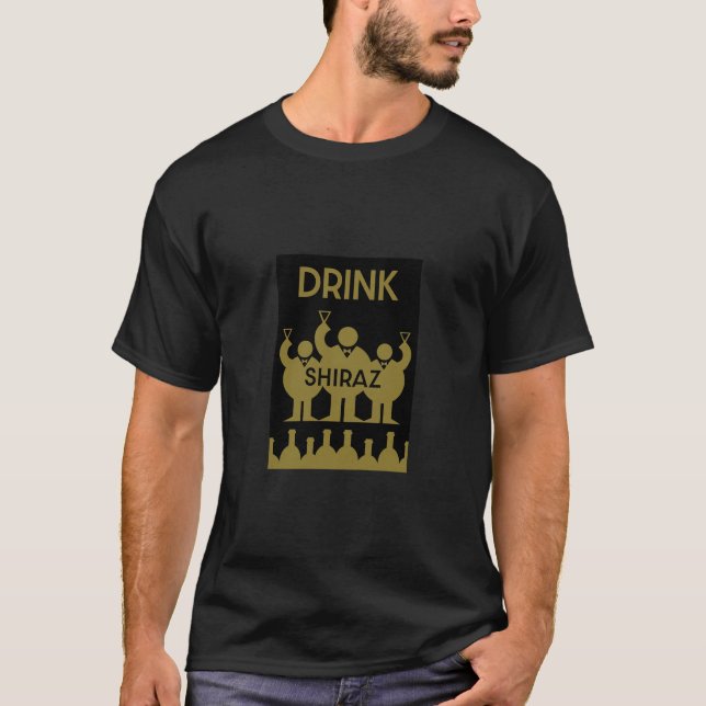 Shiraz Wine Drinkers T-Shirt (Front)